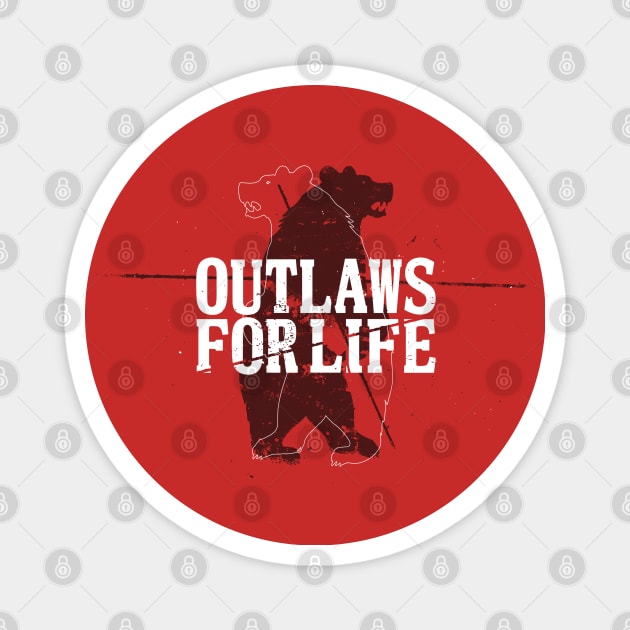 Outlaws for Life Bear Edition Magnet by BadBox